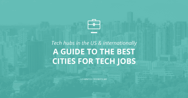 The best cities for tech jobs