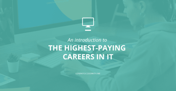 Highest-paying careers in IT