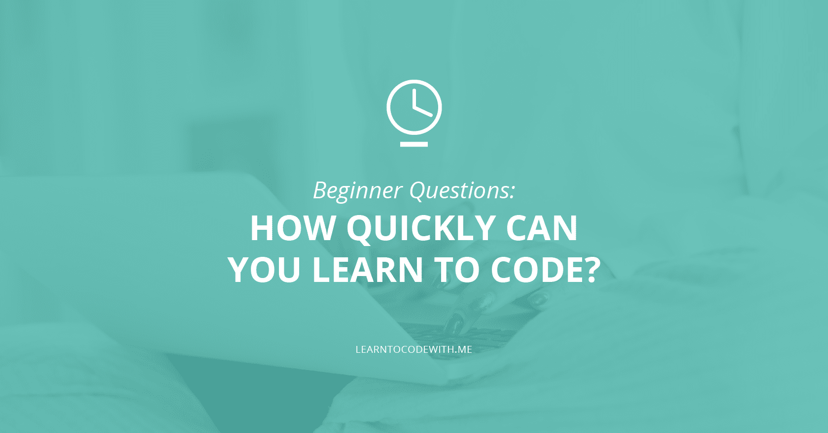 How quickly can you learn to code?