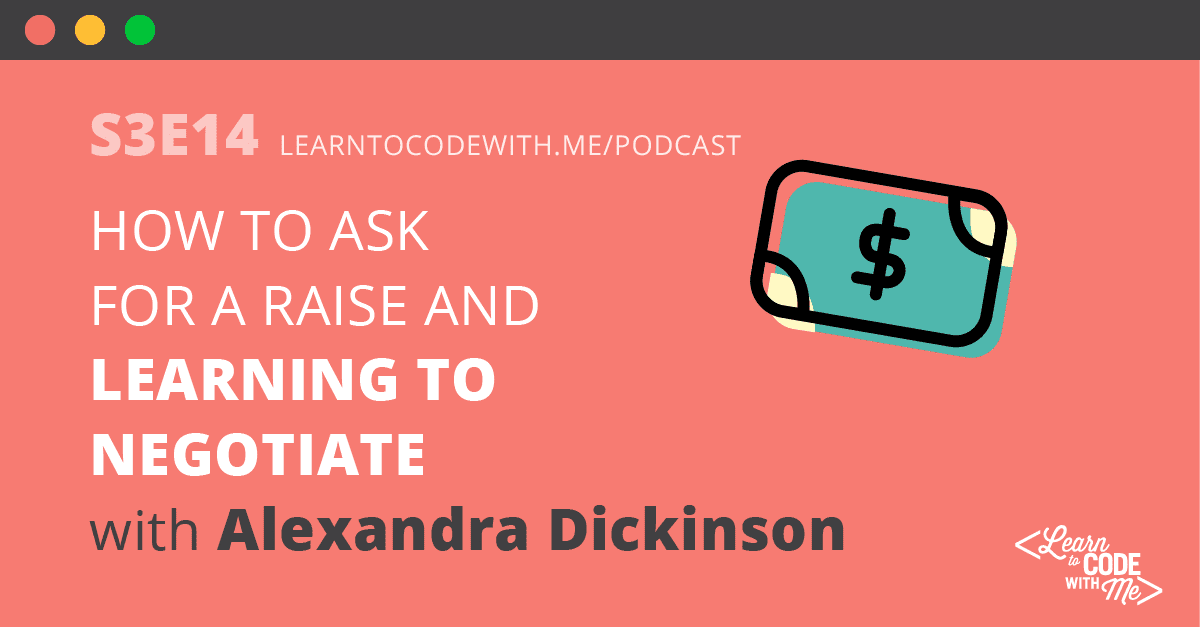 Learning how to Negotiate with Alexandra Dickinson