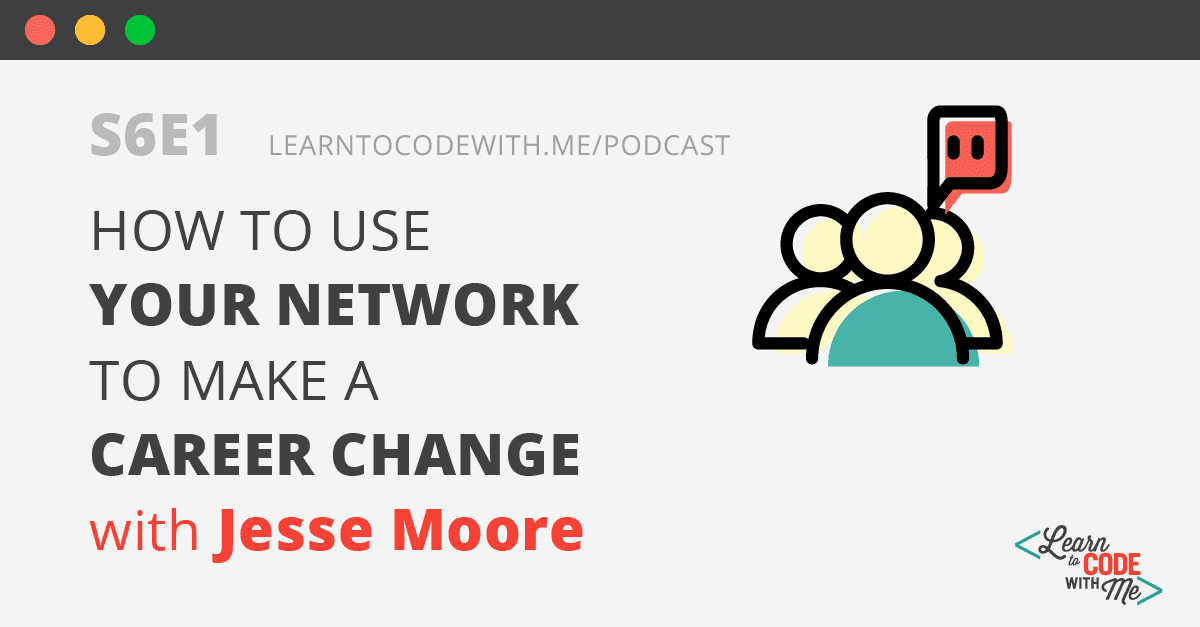 Use Your Network to Make a Career Change