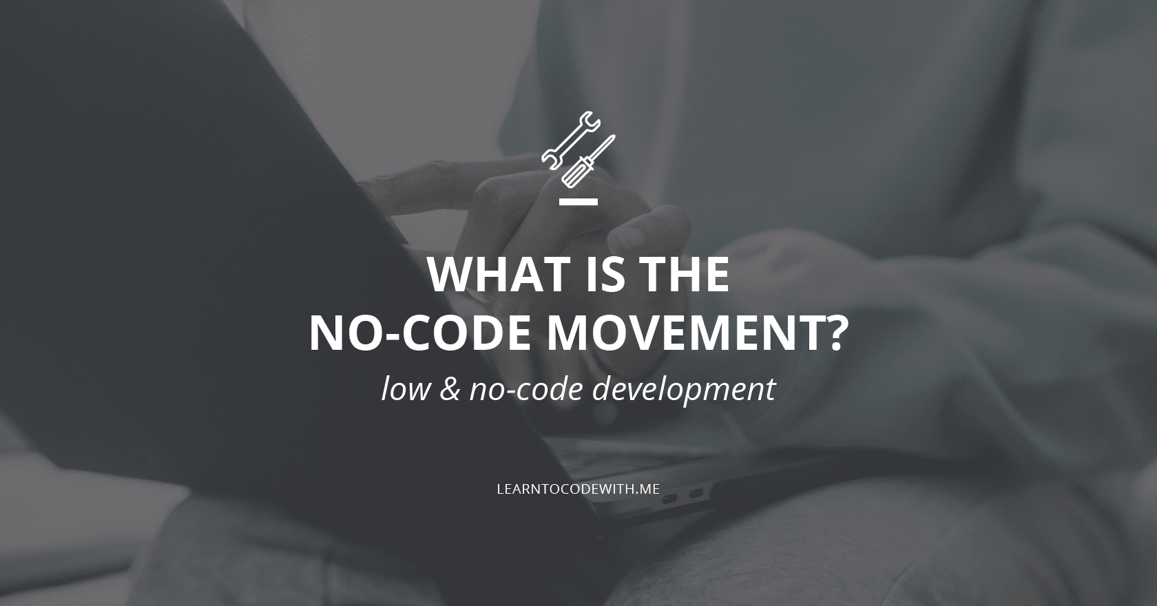 what is the no-code movement?